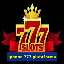 iphone 777 plataforma